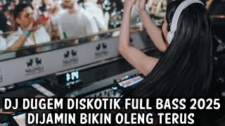 Download lagu DJ DUGEM DISKOTIK FULL BASS 2025 ( DI JAMIN BIKIN OLENG TERUS )  mp3 Download lagu DJ DUGEM DISKOTIK FULL BASS 2025 ( DI JAMIN BIKIN OLENG TERUS )  mp3