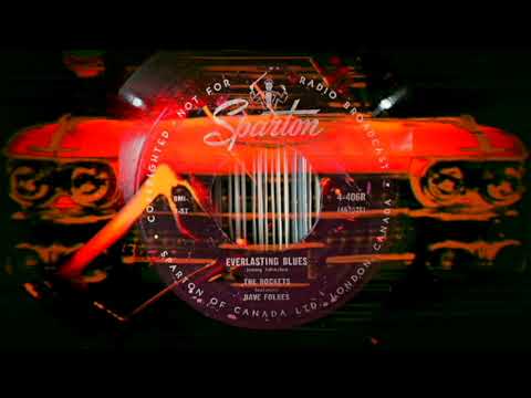 MONSTER RARE ROCKABILLY -  The Rockets featuring Dave Folkes with Everlasting Blues