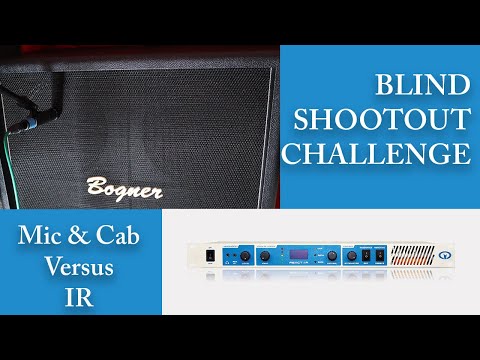 BLIND CHALLENGE: Impulse Response VS Mic & Cab (St. Rock React:IR & Bogner Ubercab)