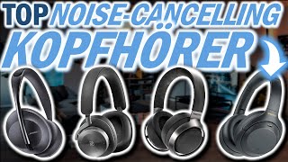Die besten NOISE CANCELLING KOPFHÖRER 2023 | Top Noise Cancelling Kopfhörer Test | Kopfhörer 2023