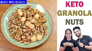 Keto Granola Nuts | Praveen Nair |  Maahek Nair |