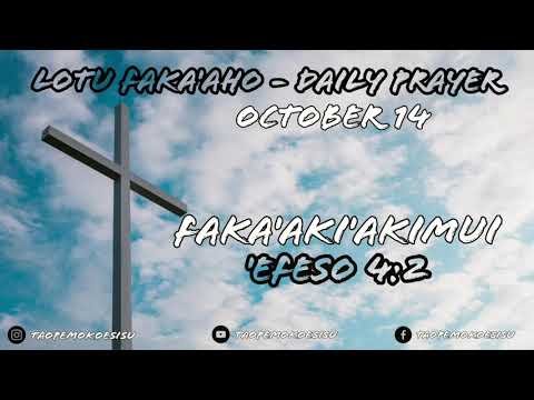 Tongan Daily Prayer - Faka'aki'akimui - 'Efeso 4:2