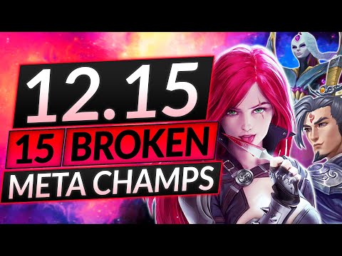 15 MOST BROKEN Champions of EVERY ROLE for Patch 12.15 - BEST Champs to MAIN - LoL Guide