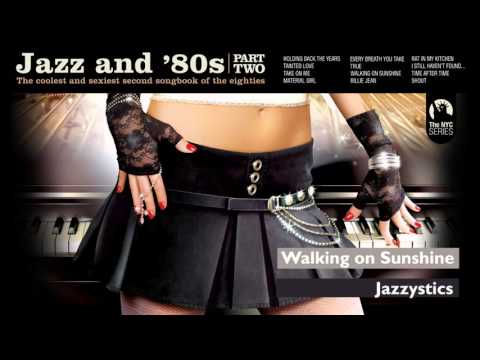 Walking on Sunshine - Katrina & The Waves´s song - Jazz & 80s (Part 2)