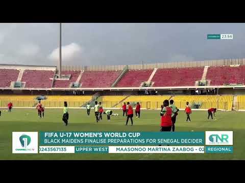 ROAD TO THE WORLD CUP: Black Maidens Prepare For Senegal Battle