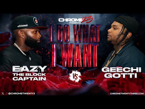 Eazy The Block Captain vs Geechi Gotti