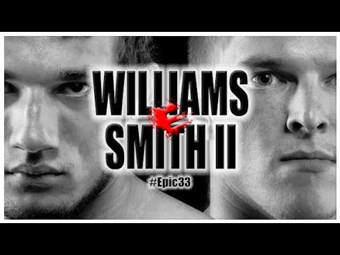 Epic 33: Joseph Williams vs. Bruce Smith 2 - 02.03.17