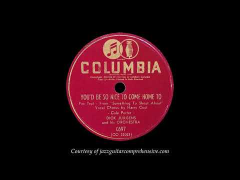 Dick Jurgens (1942) FIRST RECORDING [YOU'D BE SO NICE TO COME HOME TO]