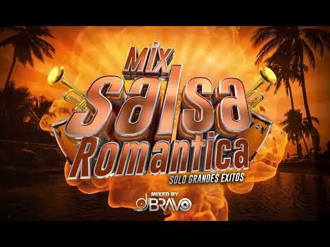 MIX SALSA ROMANTICA PARA LA VENA 💉   SOLO GRANDES ÉXITOS   DJBravo