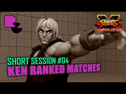 RANKED SESSION (ISDD / KAZEY / SHAKZ): SFV CE Ken
