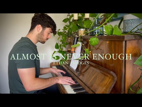 Ethan Hodges - Almost Is Never Enough (Acoustic Cover)