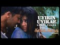 Uyirin Uyirae Lyrical Video Kaakha Kaakha Suriya Jyothika Gautham Menon Harris Jeyaraj