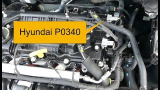 HYUNDAI P0340: Camshaft Position Sensor “A” Circuit Bank 1 or Single Sensor