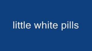 Little White Pills