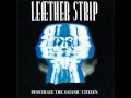 LEAETHER STRIP - "Cast Away"