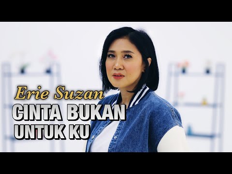Cinta Bukan Untuk Ku - Erie Suzan | Cover