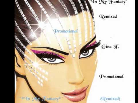 In My Fantasy (Remixed) - Gina T.  [HQ]