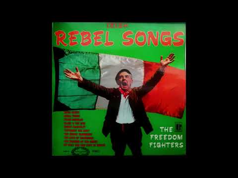 The Freedom Fighters - Irish Rebel Songs (Stereo) 1967