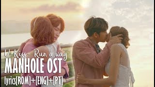 [MV FAN] U-KISS (유키스) - RUN A WAY / KDRAMA:Manhole [lyrics ROM+ENG+PT]