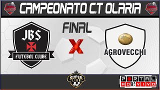 AGROVECCHI x JBS - FINAL CAMPEONATO CT OLARIA