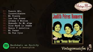 Judith Perez Romero. Y sus Rosas Meridianas, Colección Mexico #61 (Full Album/Album Completo)