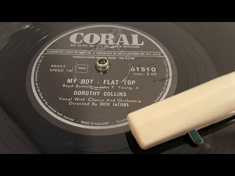 Dorothy Collins - My Boy Flat Top - 78 rpm - Coral 61510 - 1955