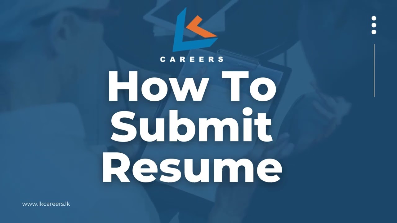 How to Submit Your Resume on the LKcareers Website | Step-by-Step Guide