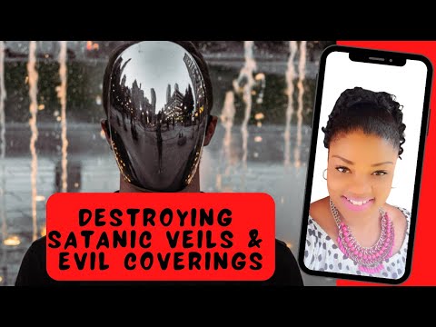 Prayer Points To Destroy Satanic Veils & Evil Coverings || Unveiling & Destroying Evil Veils