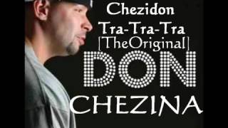 Tra Tra Tra Chezidon - Don Chezina Original Music