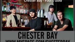 Chester Bay - Fool&#39;s Gold
