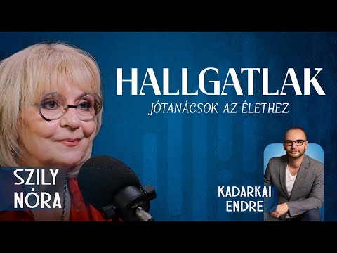 Szily Nóra /HALLGATLAK-Jótanácsok az élethez