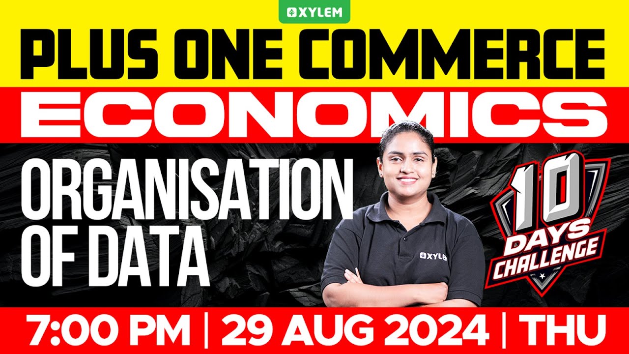 Plus One Commerce - Economics | Organisation of Data | Xylem Plus One Commerce