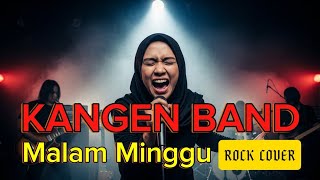 Download lagu KANGEN BAND - Malam Minggu | Rock Cover mp3