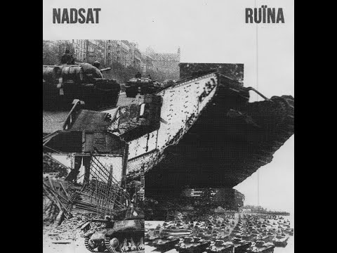 Nadsat / Ruïna [ SPLIT LP ]