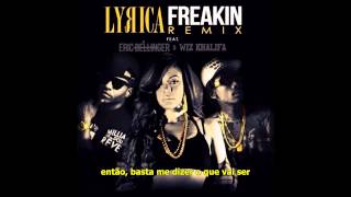 Lyrica Anderson ft. Eric Bellinger &amp; Wiz Khalifa - Freakin&#39; (Legendado/Tradução)