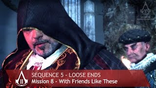 Assassin's Creed: The Ezio Collection - AC2 - Sequence 5 - With Friends Like These