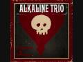 Alkaline Trio - wake up exausted (Tegan and Sara ...