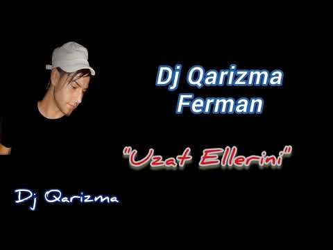 Dj Qarizma - Uzat Ellerini
