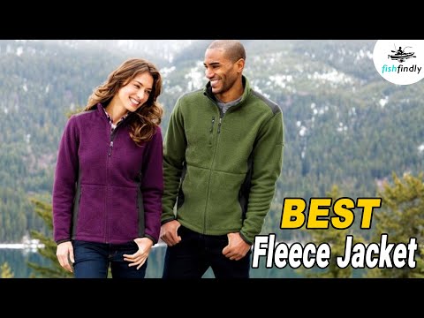 Best fleece jacket to keep you warm without adding a lot of ...