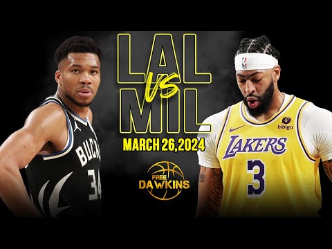 Los Angeles Lakers vs Milwaukee Bucks Full Game Highlights | March 26, 2024 | FreeDawkins