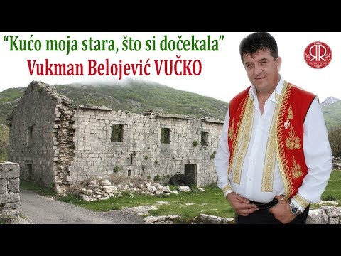 Vukman Belojevic Vucko - KUCO MOJA STARA - Krajiška HD