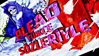 Cover art for TÜRKÇE SÖZLERİYLE "DUSTTALE X PLEAD"