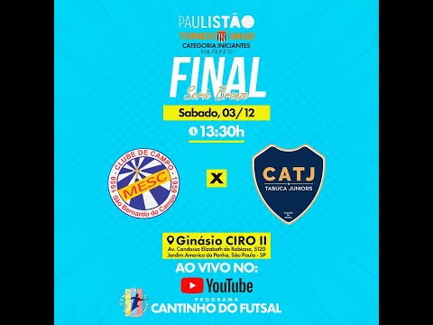 FINAL DO PAULISTÃO SÉRIE BRONZE SUB 10 MESC X TABUCA JUNIOR .