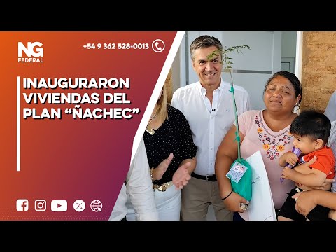 NGFEDERAL - INAUGURARON VIVIENDAS DEL PLAN “ÑACHEC”      PRESIDENCIA ROCA