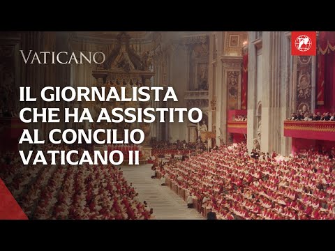 Vatican II: the only journalist who witnessed it firsthand