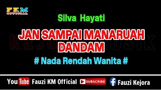 Download lagu JAN SAMPAI MANARUAH DANDAM - Silva Hayati ( KARAOKE ) Nada Rendah Wanita mp3 Download lagu JAN SAMPAI MANARUAH DANDAM - Silva Hayati ( KARAOKE ) Nada Rendah Wanita mp3