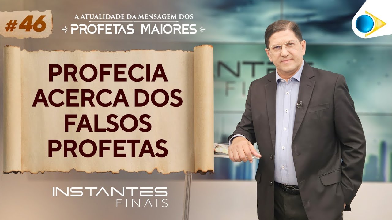 Profecia Acerca Dos Falsos Profetas | Instantes Finais