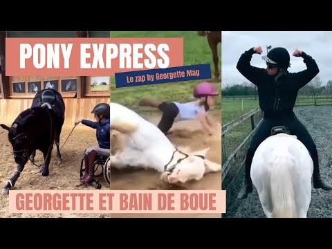 PONY EXPRESS #36 : Georgette et bain de boue !