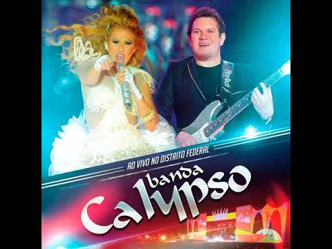 Banda Calypso Ao Vivo no Distrito Federal + Incluindo bônus