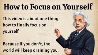 How to Focus on Yourself ? || Graded Reader || Improve Your English Fluency ✅